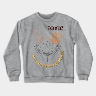 Toxic Crewneck Sweatshirt